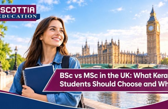 BSc vs MSc in the UK: What Kerala Students Should Choose and Why